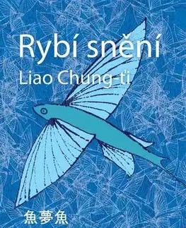 Novely, poviedky, antológie Rybí snění - Liao Chung-ťi