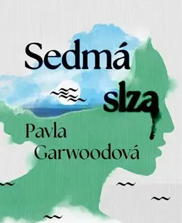 Česká beletria Sedmá slza - Pavla Garwoodová