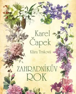 Česká beletria Zahradníkův rok - Karel Čapek,Klára Trnková