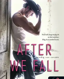 Romantická beletria After We Fall – Mindig van tovább - Melanie Harlow,Júlia Moldova