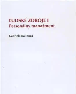 Pre vysoké školy Ľudské zdroje I - Gabriela Kalinová