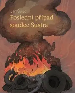 Detektívky, trilery, horory Poslední případ soudce Šustra - Jan Šulec