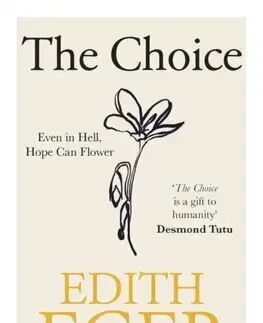 Skutočné príbehy The Choice - Edith Eger