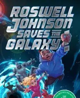 Pre deti a mládež Roswell Johnson Saves the Galaxy! - Chris Colfer