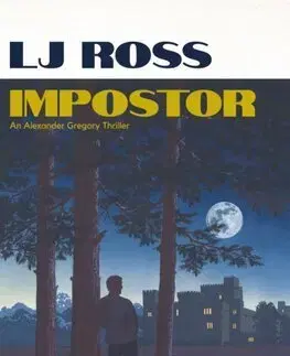 Detektívky, trilery, horory Impostor - The Alexander Gregory Thrillers 1 - L. J. Ross