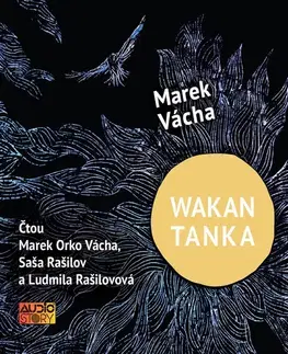 Duchovný rozvoj Audiostory Wakan Tanka