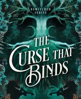 Sci-fi a fantasy The Curse That Binds - The Bewitched Series 3 - Laura Thalassa