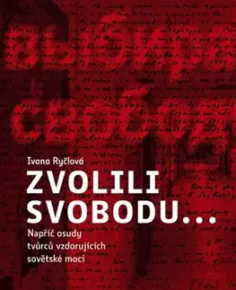 História Zvolili svobodu - Ivana Ryčlová