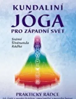Joga, meditácia Kundaliní jóga pro západní svět - Svámí Šivánanda Rádha