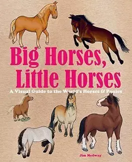 V cudzom jazyku Big Horses, Little Horses - Jim Medway
