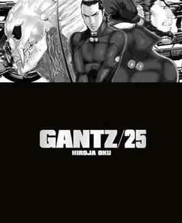 Manga Gantz 25 - Oku Hiroja,Oku Hiroja,Anna Křivánková