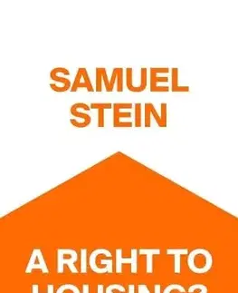 Politológia A Right to Housing? - Samuel Stein