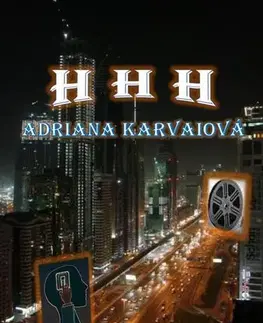 Beletria - ostatné H H H - Adriana Karvaiová
