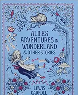 V cudzom jazyku Alices Adventures in Wonderland and Other Stories - Lewis Carroll