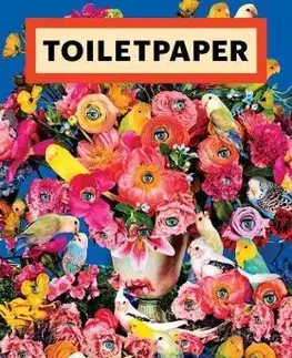 Dizajn, úžitkové umenie, móda Toiletpaper Magazine 19 - Maurizio Cattelan,Pierpaolo Ferrari