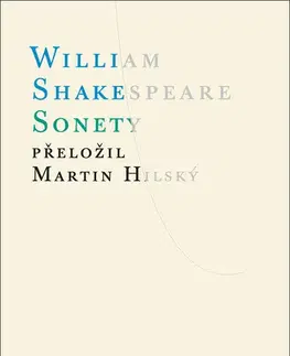 Svetová poézia Sonety, 3. vydání - William Shakespeare,Martin Hilský