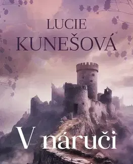 Romantická beletria V náruči pomsty - Lucie Kunešová