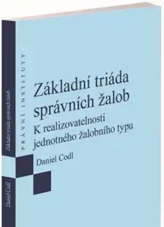Právo ČR Základní triáda správních žalob - Daniel Codl