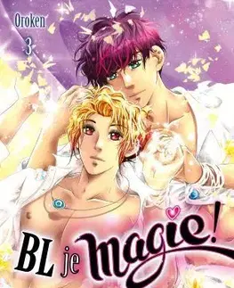 Manga BL je magie! 3 - Oroken,Jana van Luxemburg