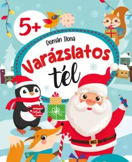 Pre deti a mládež - ostatné Varázslatos tél - 48 db matricával - Ilona Domán