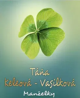 Slovenská beletria Manželky - Táňa Keleová-Vasilková
