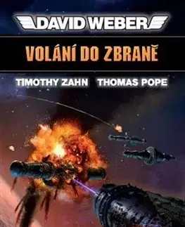 Sci-fi a fantasy Volání do zbraně - David Weber,Timothy Zahn