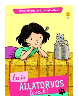 Dobrodružstvo, napätie, western Cickuty elveszett! (Én is állatorvos leszek 3.) - Sylvie Baussier,Eva Chatelain,Blanka Réti