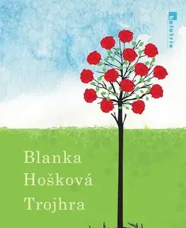 Česká beletria Trojhra - Blanka Hošková