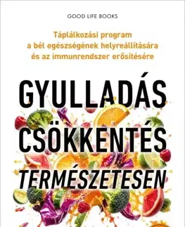Zdravie, životný štýl - ostatné Gyulladáscsökkentés természetesen - dr. Will Bulsiewicz