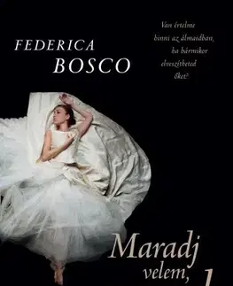 Romantická beletria Maradj velem, angyal - Federica Bosco