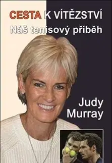 Šport Cesta k vítězství - Judy Murray,Catherine Filjo