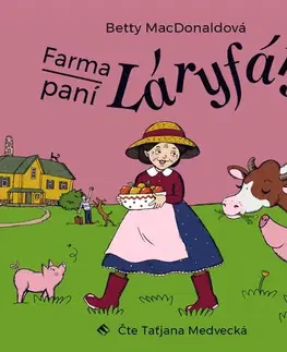 Pre deti a mládež Tympanum Farma paní Láryfáry