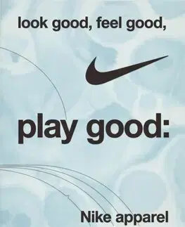 Dizajn, úžitkové umenie, móda Look Good, Feel Good, Play Good - Maisie Skidmore