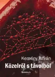 Beletria - ostatné Közelről s távolból - István Kemény