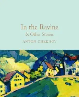 Cudzojazyčná literatúra In the Ravine and Other Stories - Anton Chekhov
