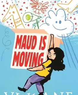 Pre deti a mládež Maud Is Moving - Viviane Schwarz