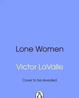 Sci-fi a fantasy Lone Women - Victor Lavalle