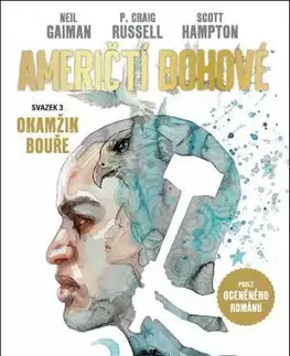 Komiksy Američtí bohové 3: Okamžik bouře - Neil Gaiman,Scott Hampton