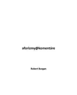 Politológia Aforizmy@komentáre - Robert Burgan