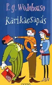 Beletria - ostatné Karikacsapás - Pelham Grenville Wodehouse