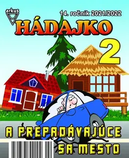 Pre deti a mládež - ostatné Hádajko 2 2022 a prepadávajúce sa mesto - Jela Mlčochová