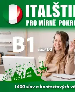 Jazykové učebnice - ostatné Audioacademyeu Italština pro mírně pokročilé B1 – část 2