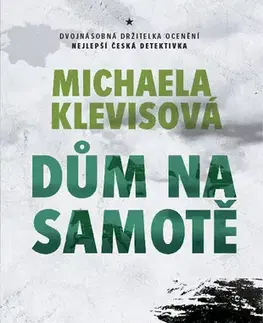 Detektívky, trilery, horory Dům na samotě - Michaela Klevisová