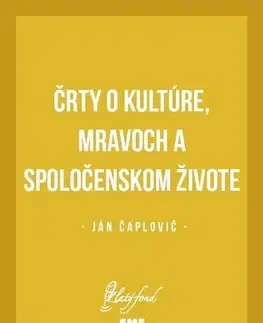 Slovenská beletria Črty o kultúre, mravoch a spoločenskom živote - Ján Čaplovič