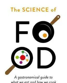Kuchárky - ostatné The Science of Food - Marty Jopson