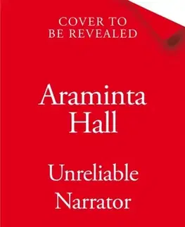 Detektívky, trilery, horory Unreliable Narrator - Araminta Hall