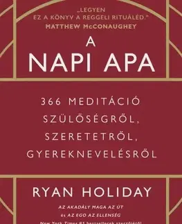 Partnerstvo a rodičovstvo - ostatné A napi apa - Ryan Holiday