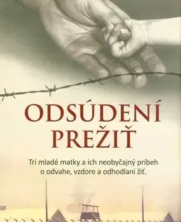 Odborná a náučná literatúra - ostatné Odsúdení prežiť - Wendy Holden