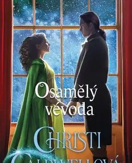 Romantická beletria Osamělý vévoda - Christi Caldwellová