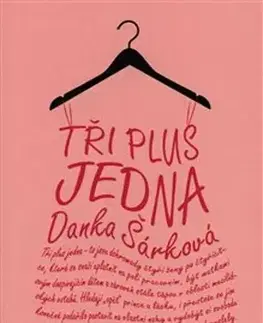 Erotická beletria Tři plus jedna - Danka Šárková